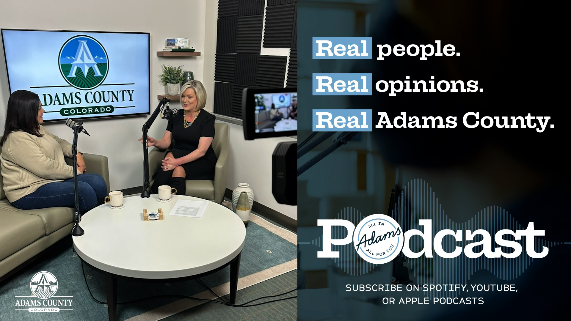 Graphic that shows two people podcasting with text reading: Real people. Real opinions. Real Adams County. Subscribe on Spotify, YouTube, or Apple podcasts. 